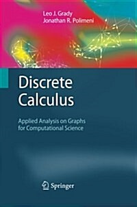 Discrete Calculus : Applied Analysis on Graphs for Computational Science (Paperback)