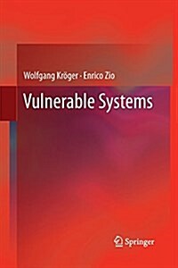 Vulnerable Systems (Paperback, 2011 ed.)