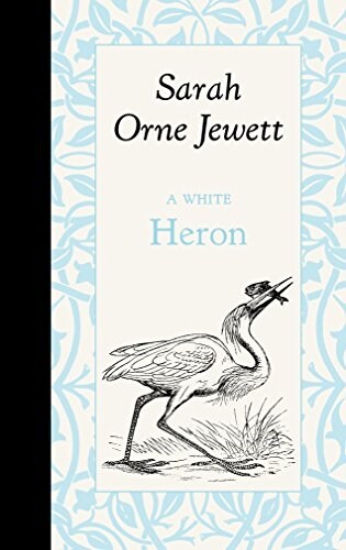 A White Heron (Hardcover)