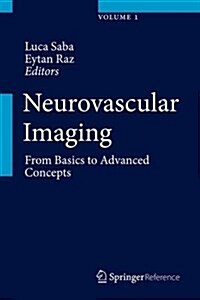 Neurovascular Imaging: From Basics to Advanced Concepts (Hardcover, 2016)