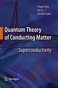 Quantum Theory of Conducting Matter: Superconductivity (Paperback)