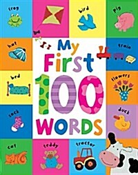 My First 100 Words / MIS Primeras 100 Palabras (Hardcover)