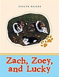 Zach, Zoey, and Lucky (Paperback)