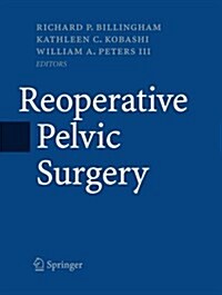 Reoperative Pelvic Surgery (Paperback, 2009)