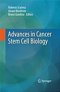 Advances in Cancer Stem Cell Biology (Paperback, 2012)