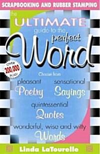 The Ultimate Guide to the Perfect Word (Paperback, Reissue)