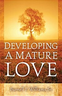 Developing a Mature Love (Paperback)
