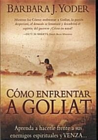 Como Enfrentar A Goliat (Paperback)