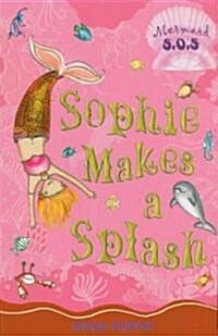 Sophie Makes a Splash: Mermaid S.O.S. #3 (Paperback)
