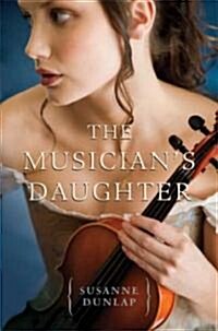 The Musicians Daughter (Hardcover)