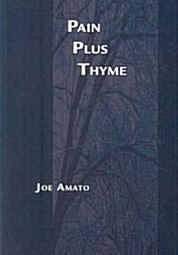 Pain Plus Thyme (Paperback)