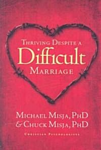 Thriving Despite a Difficult Marriage (Paperback)