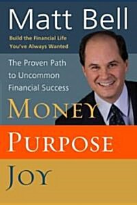 Money Purpose Joy (Paperback)