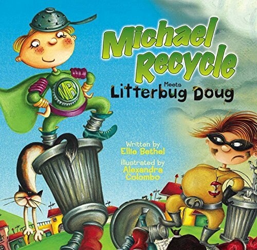 Michael Recycle Meets Litterbug Doug (Hardcover)