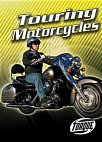 Touring Motorcycles (Library Binding)