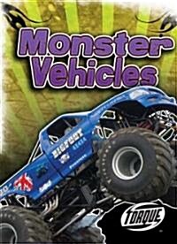 Monster Vehicles (Library Binding)