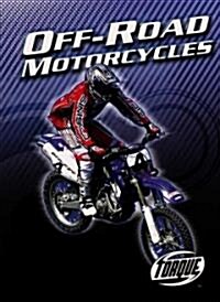 Off-Road Motorcycles (Library Binding)