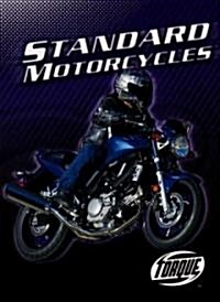 Standard Motorycles (Library Binding)