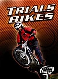 Trials Bikes (Library Binding)