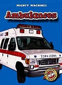 Ambulances (Library Binding)