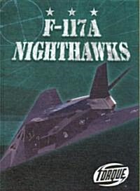 F-117A Nighthawks (Library Binding)