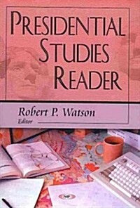 Presidential Studies Reader (Paperback)