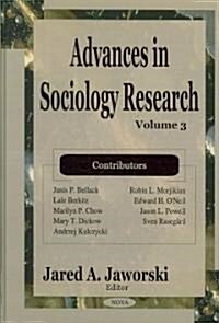 Advances in Sociology Researchvolume 3 (Hardcover, UK)