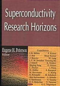Superconductivity Research Horizons (Hardcover)