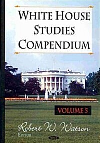 White House Studies Compendium (Hardcover, UK)