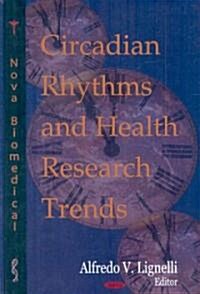 Circadian Rhythms and Health Research Trends (Hardcover)