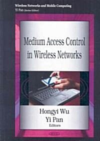 Medium Access Control in Wireless Networks (Hardcover)