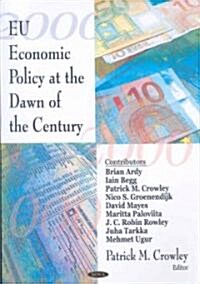 Eu Economic Policy at the Dawn of the Century (Hardcover, UK)