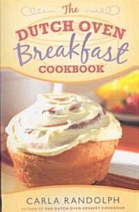 The Dutch Oven Breakfast Cookbook (Paperback)