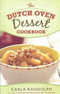 The Dutch Oven Dessert Cookbook (Paperback)