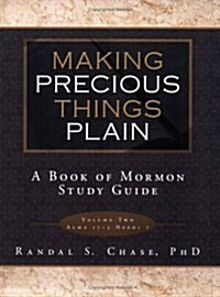 Making Precious Things Plain (Paperback)
