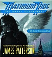 The Angel Experiment: A Maximum Ride Novel (Audio CD)