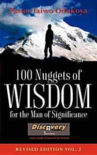 100 Nuggets of Wisdom For The Man Of Significance-Revised Edition Vol. 2 (Paperback)