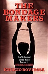 The Bondage Makers (Paperback)
