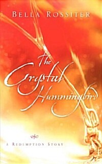 The Crystal Hummingbird (Paperback)