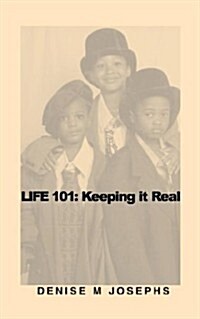 Life 101: Keeping It Real (Paperback)