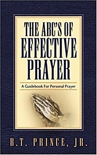 The ABCs of Effective Prayer (Paperback)