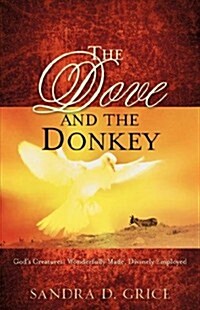 The Dove and the Donkey (Paperback)