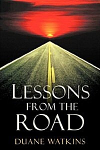 Lessons from the Road (Paperback)