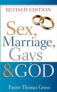 Sex, Marriage, Gays & God (Paperback)