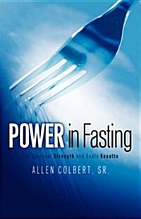 Power in Fasting (Paperback)
