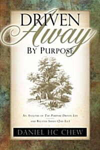 Driven Away by Purpose (Paperback)