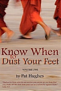 Know When to Dust Your Feet #1 (Paperback)