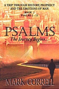 Psalms, the Journey Begins (Paperback)