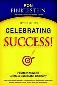 Celebrating Success!: Fourteen Ways to Create a Successful Company (Paperback)