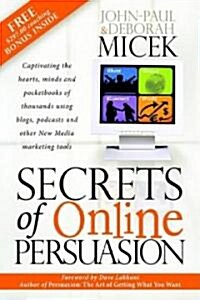 Secrets of Online Persuasion (Hardcover)